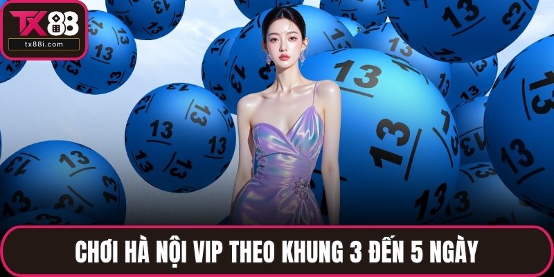 Chơi Hà Nội VIP theo khung 3 đến 5 ngày