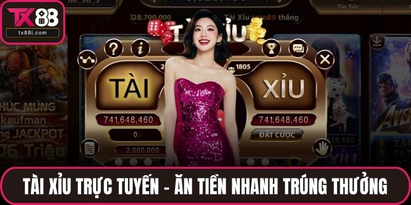Tài xỉu trực tuyến