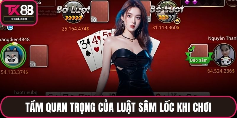 Tầm quan trọng của luật sâm lốc khi chơi