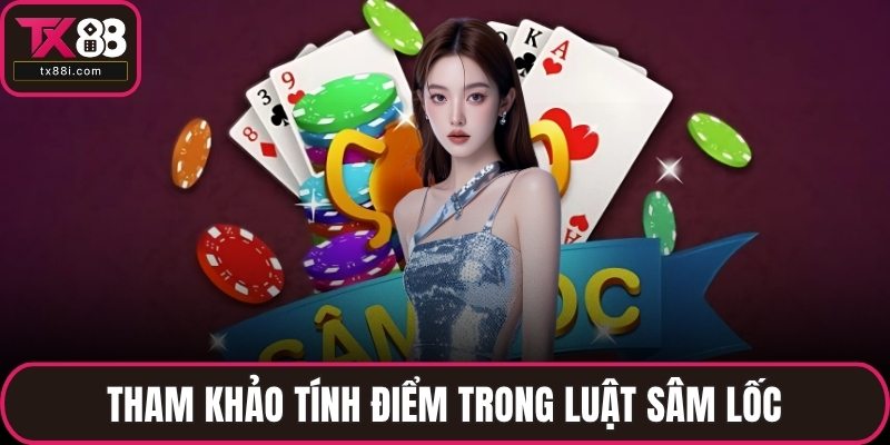 Tham khảo tính điểm trong luật sâm lốc