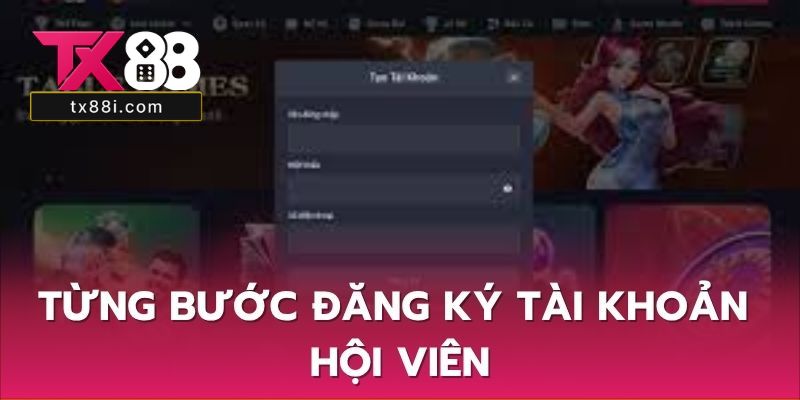 Từng bước đăng ký tài khoản hội viên